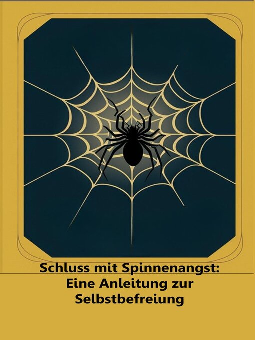 Title details for Schluss mit Spinnenangst by sebfra - Available